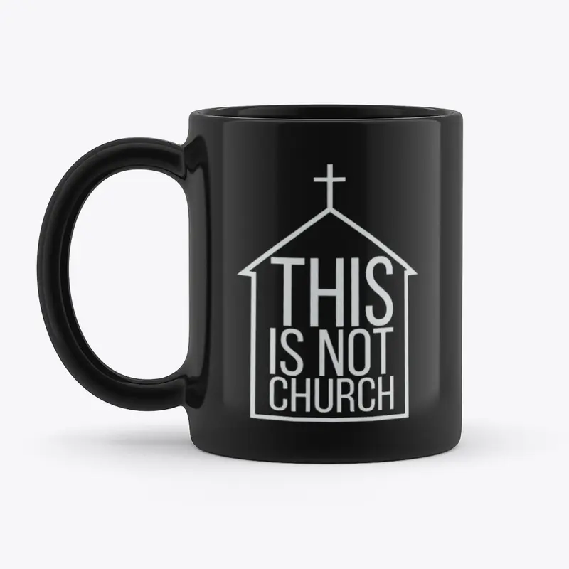 This Is Not Church Mug