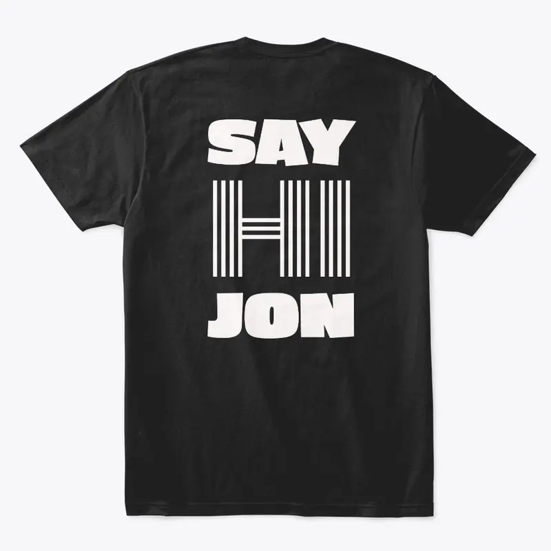 Say Hi Jon T-Shirt